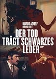 Der Tod tr�gt schwarzes Leder