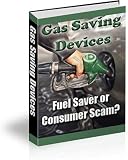 Gas Saving Devices - Fuel Saver or Consumer Scam?