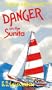 Danger on the Sunita (Asha's Adventures)