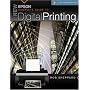 New Epson Complete Guide to Digital Printing (Lark Photography Book)
