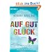 Auf gut Gl�ck: Roman