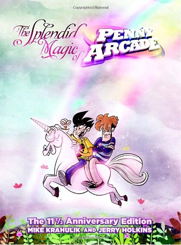 The Splendid Magic of Penny Arcade: The 11.5-Year Anniversary Edition