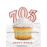 703 how i lost more than a quarter ton and gained a life