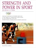 Strength and Power in Sport: 3 (The Encyclopaedia of Sports Medicine)
