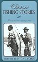 Classic Fishing Stories: Twenty Timeless Angling Tales