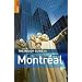 The Rough Guide to Montreal: With Qu�bec City, the Laurentians & Eastern Townships (Rough Guide Travel Guides)