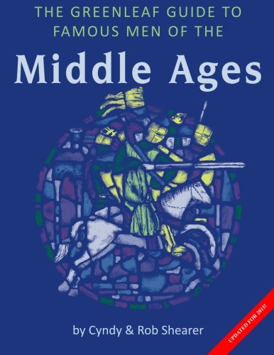 The Greenleaf Guide to Famous Men of the Middle Ages