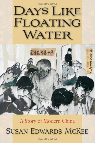 days like floating water a story of modern china