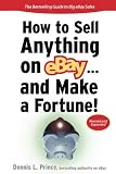 How to Sell Anything on eBay... And Make a Fortune (How to Sell Anything on Ebay & Make a Fortune)