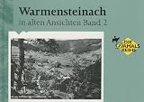 Produkt-Bild: Warmrnsteinach in alten Ansichten Band 2