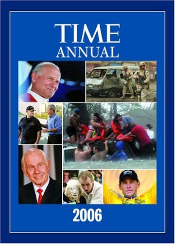 Time: Annual 2006 (Time Annual: the Year in Review)
