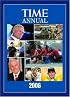Time: Annual 2006 (Time Annual: the Year in Review)