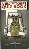 A bird watcher's quiz book