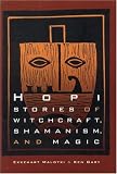 Hopi Stories of Witchcraft, Shamanism and Magic
