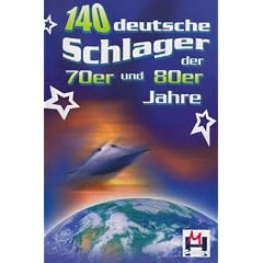 140 Deutsche Schlager der 70er und 80er Jahre