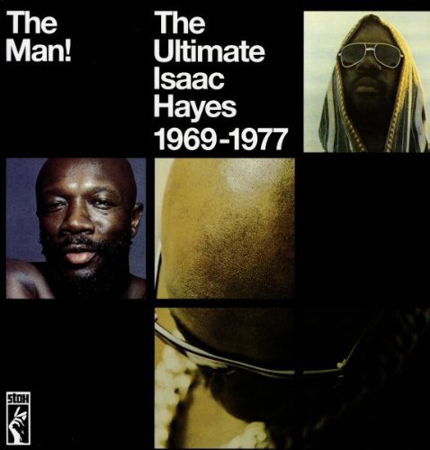 Album Art for The Man!: The Ultimate Isaac Hayes 1969-1977 by Isaac Hayes