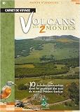 Volcans des 2 mondes