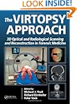 The Virtopsy Approach: 3D Optical and...