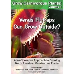 Grow Carnivorous Plants! Volume 1: A No-Nonsense Approach to Growing North American Carnivorous... by 