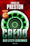 Credo. Das letzte Geheimnis: Thriller