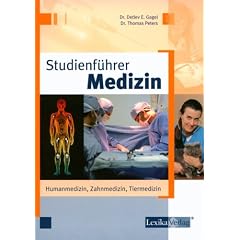 Studienf�hrer Medizin: Humanmedizin, Tiermedizin, Zahnmedizin