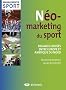 Neo-marketing du sport regards crois�s entre Europe et Am�rique du nord