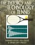 The Physics and Technology of Tennis