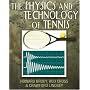 The Physics and Technology of Tennis