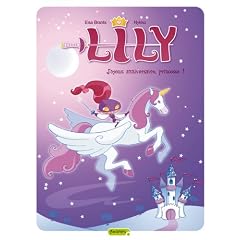 Lily, Tome 1 : Joyeux anniversaire, Princesse !