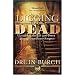 Digging Up the Dead: Uncovering the Life and Times of an Extraordinary Surgeon