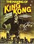 The Making of King Kong. The Story Behind a Film Classic.