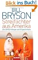 Streiflichter aus Amerika: Die USA f�r Anf�nger und Fortgeschrittene