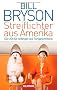 Streiflichter aus Amerika. Die USA für Anfänger und Fortgeschrittene.
