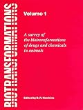 Biotransformations : a survey of the biotransformations of drugs and chemicals in animals