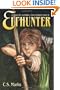 Elfhunter: A Tale Of Alterra, The World That Is