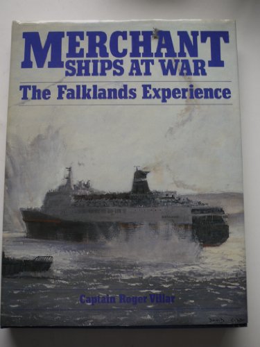 Merchant Ships at War: The Falklands Experience