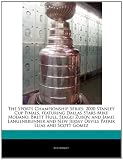 The Sports Championship Series: 2000 Stanley Cup Finals, featuring Dallas Stars  Mike Modano, Brett Hull, Sergei Zubov, and Jamie Langenbrunner and New Jersey Devils Patrik Elias and Scott Gomez