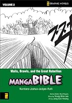 Walls, Brawls, and the Great Rebellion: Numbers-Ruth: Walls, Brawls, and the Great Rebellion - Numbers-Joshua-Judges-Ruth v. 2 (Z Graphic Novels)