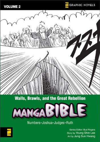 Walls, Brawls, and the Great Rebellion: Numbers-Ruth: Walls, Brawls, and the Great Rebellion - Numbers-Joshua-Judges-Ruth v. 2 (Z Graphic Novels)