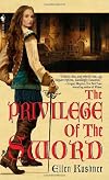 The Privilege of the Sword