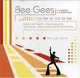 To Be Or Not to Be - The Bee Gees