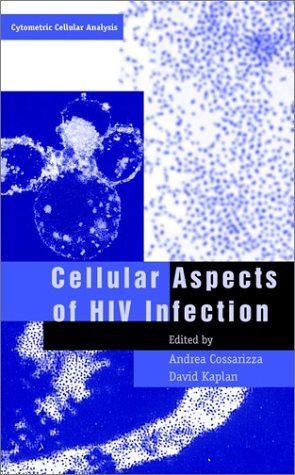 Cellular Aspects of HIV Infection (Cytometric Cellular Analysis) On Sale