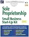 Sole Proprietorship: Small Business Start-up Kit