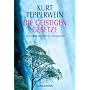 Die Geistigen Gesetze: Erkennen, verstehen, integr&hellip von Kurt Tepperwein