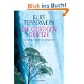 Die Geistigen Gesetze: Erkennen, verstehen, integrieren