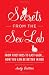 Image of Secrets from the Sex Lab: From First Kiss to Last Gasp . . . How You Can Be Better in Bed