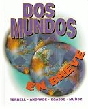 Workbook/Laboratory Manual Dos Mundos: En breve