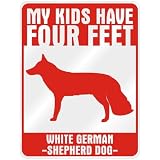 New  My Kids Have 4 Feet : White German Shepherd Dog  Parking Sign Dog