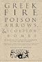Greek Fire, Poison Arrows, and Scorpion Bombs: Biological & Chemical Warfare in the Ancient World