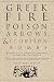 Greek Fire, Poison Arrows, and Scorpion Bombs: Biological & Chemical Warfare in the Ancient World